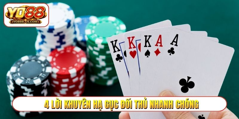 4 lời khuyên hạ gục đối thủ nhanh chóng