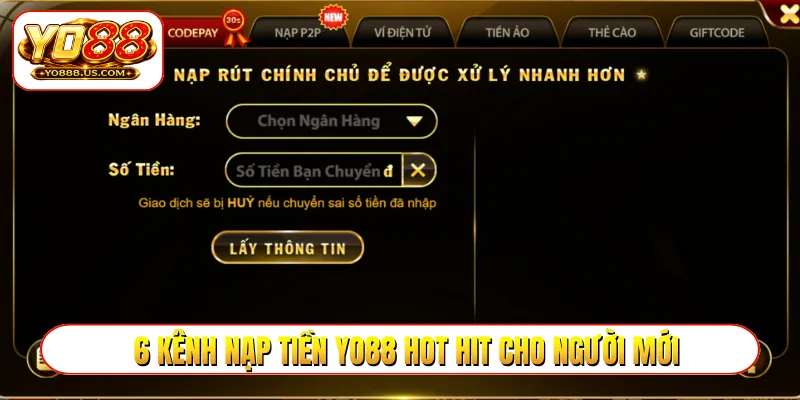 6 kênh nạp tiền YO88 hot hit cho người mới