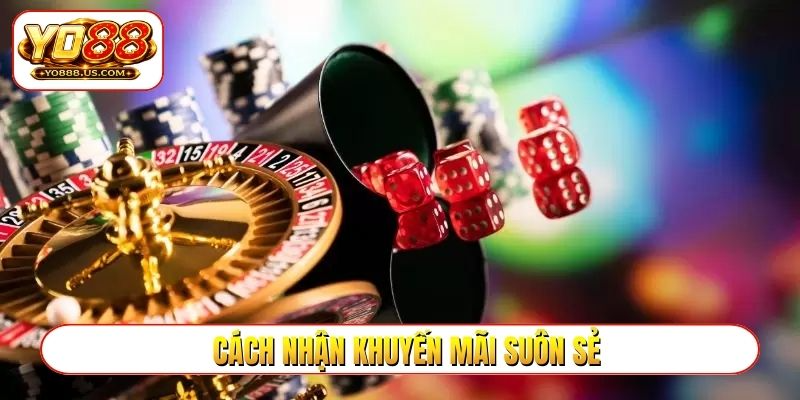 Cách nhận khuyến mãi suôn sẻ