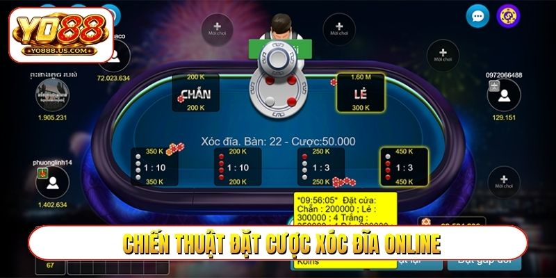 Chiến thuật đặt cược xóc đĩa online
