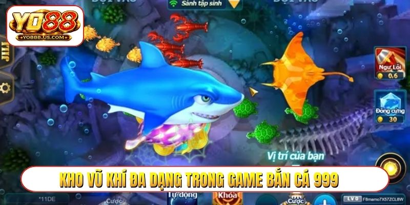 Kho vũ khí đa dạng trong game bắn cá 999