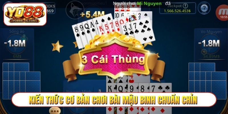 Kiến thức cơ bản chơi bài mậu binh chuẩn chỉn