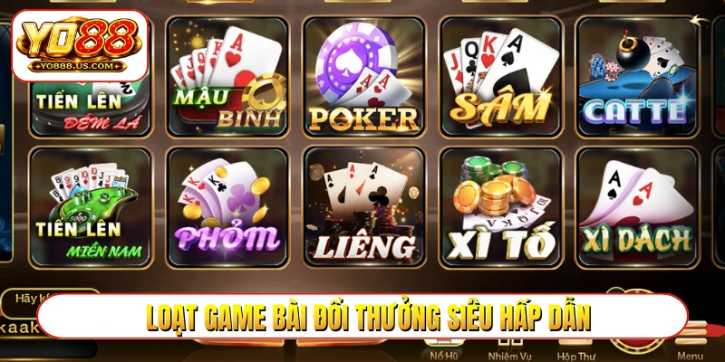 Loạt game bài đổi thưởng siêu hấp dẫn