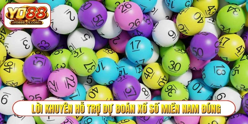 Lời khuyên hỗ trợ dự đoán xổ số miền Nam đúng