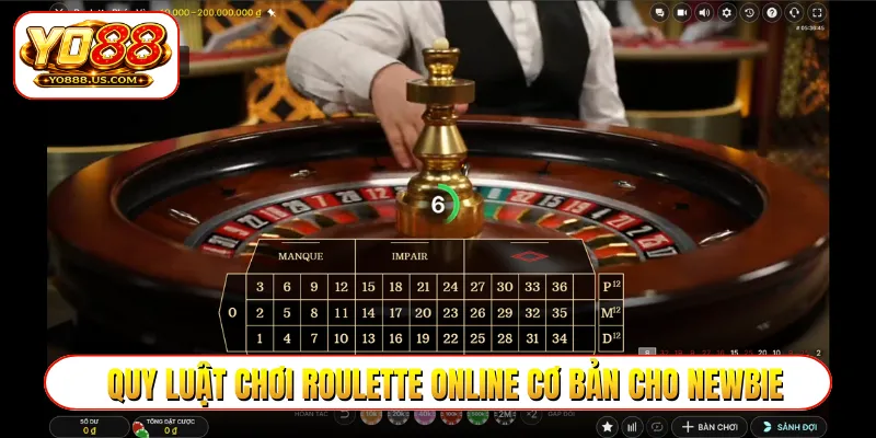 Quy luật chơi roulette online cơ bản cho newbie