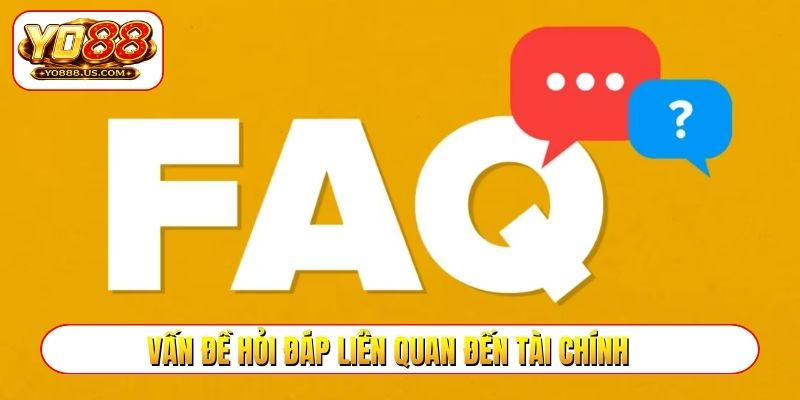 Vấn đề hỏi đáp liên quan đến tài chính